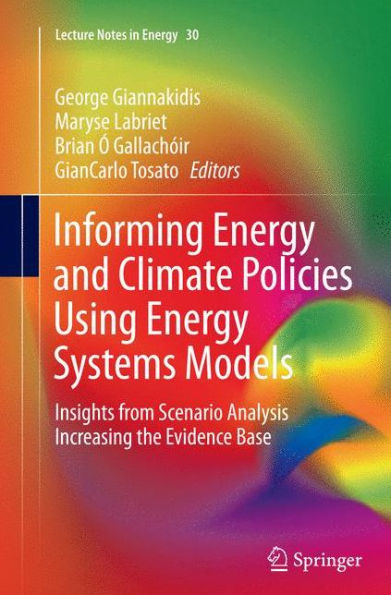 Informing Energy and Climate Policies Using Systems Models: Insights from Scenario Analysis Increasing the Evidence Base