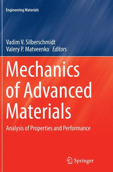 Mechanics of Advanced Materials: Analysis Properties and Performance