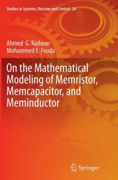 On the Mathematical Modeling of Memristor, Memcapacitor, and Meminductor
