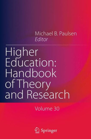 Higher Education: Handbook of Theory and Research: Volume