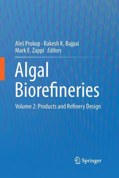 Algal Biorefineries: Volume 2: Products and Refinery Design