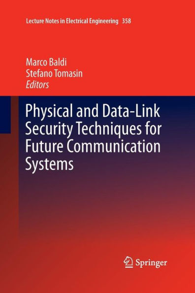 Physical and Data-Link Security Techniques for Future Communication Systems