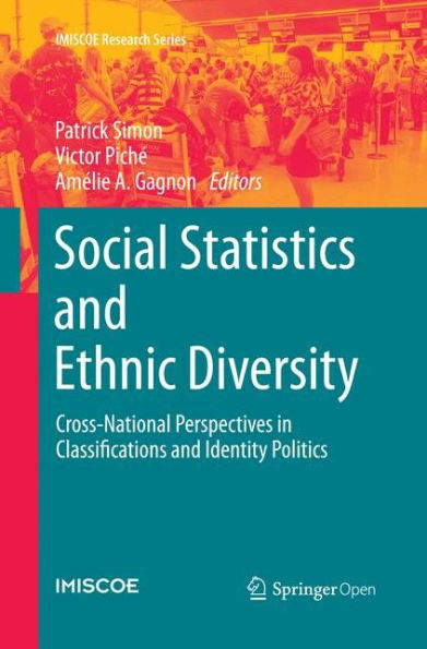Social Statistics and Ethnic Diversity: Cross-National Perspectives Classifications Identity Politics