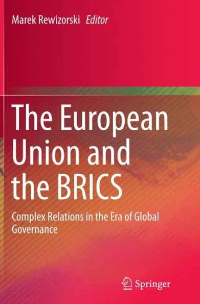 the European Union and BRICS: Complex Relations Era of Global Governance