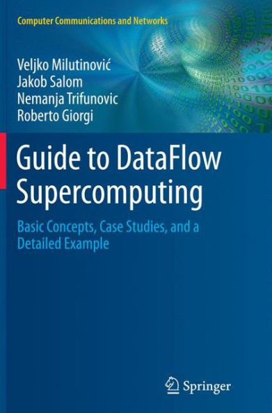 Guide to DataFlow Supercomputing: Basic Concepts, Case Studies, and a Detailed Example