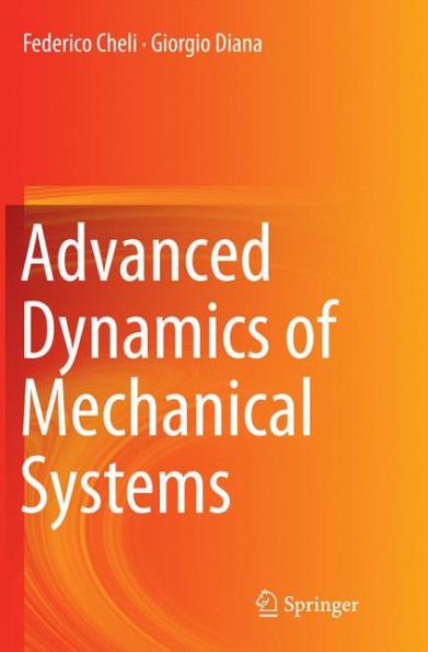 Advanced Dynamics of Mechanical Systems