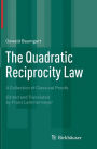 The Quadratic Reciprocity Law: A Collection of Classical Proofs