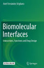 Biomolecular Interfaces: Interactions, Functions and Drug Design