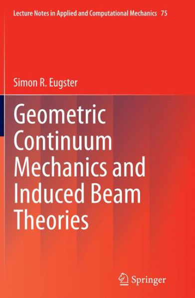 Geometric Continuum Mechanics and Induced Beam Theories