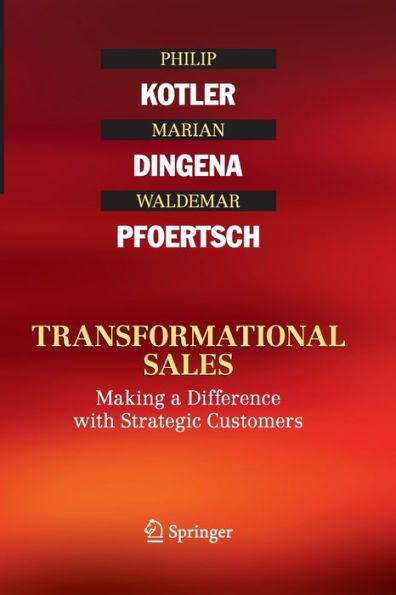 Transformational Sales: Making a Difference with Strategic Customers