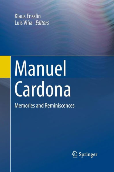 Manuel Cardona: Memories and Reminiscences