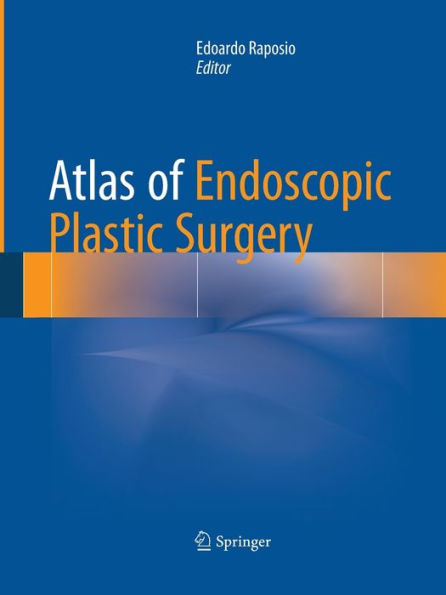 Atlas of Endoscopic Plastic Surgery