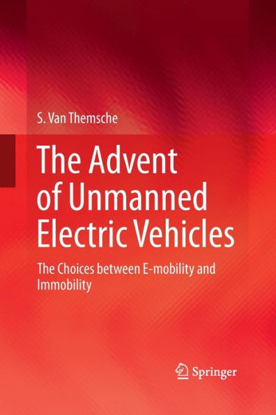 The Advent of Unmanned Electric Vehicles: The Choices between E-mobility and Immobility