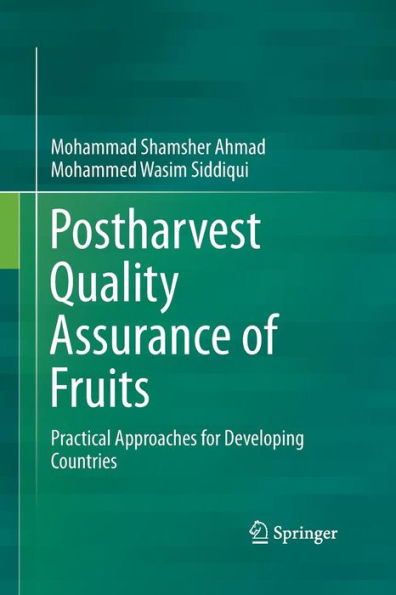 Postharvest Quality Assurance of Fruits: Practical Approaches for Developing Countries