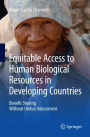 Equitable Access to Human Biological Resources in Developing Countries: Benefit Sharing Without Undue Inducement