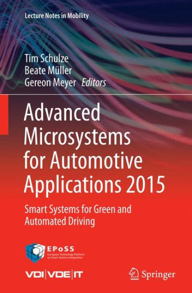 Advanced Microsystems for Automotive Applications 2015: Smart Systems Green and Automated Driving