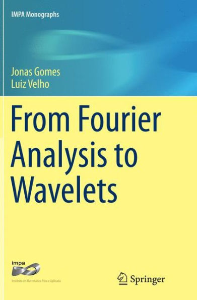 From Fourier Analysis to Wavelets