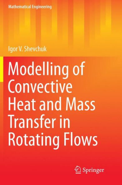 Modelling of Convective Heat and Mass Transfer Rotating Flows