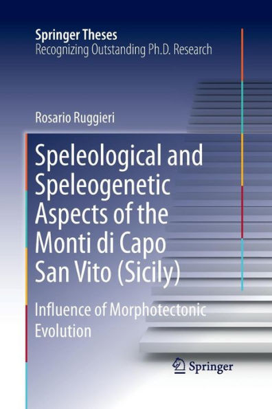 Speleological and Speleogenetic Aspects of the Monti di Capo San Vito (Sicily): Influence Morphotectonic Evolution