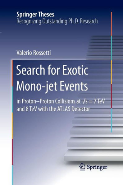 Search for Exotic Mono-jet Events: in Proton-Proton Collisions at ?s=7 TeV and 8 TeV with the ATLAS Detector