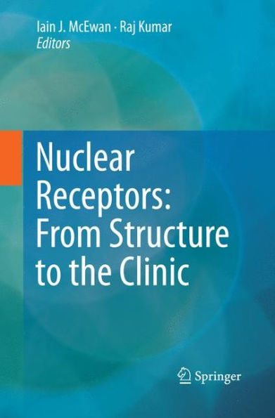 Nuclear Receptors: From Structure to the Clinic