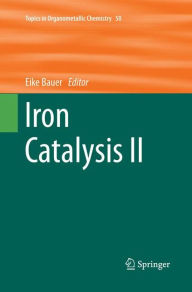 Title: Iron Catalysis II, Author: Eike Bauer