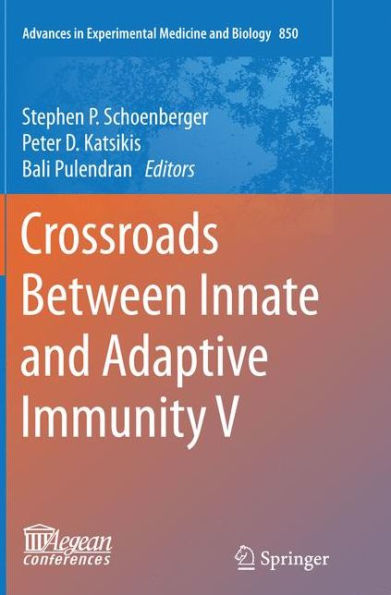 Crossroads Between Innate and Adaptive Immunity V