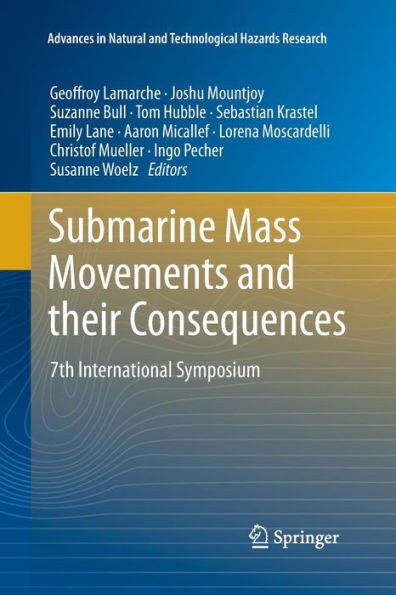 Submarine Mass Movements and their Consequences: 7th International Symposium