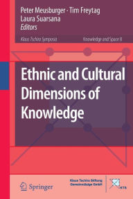 Title: Ethnic and Cultural Dimensions of Knowledge, Author: Peter Meusburger