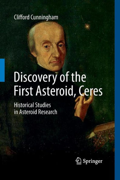 Discovery of the First Asteroid, Ceres: Historical Studies in Asteroid Research