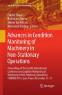 Advances in Condition Monitoring of Machinery in Non-Stationary Operations: Proceedings of the Fourth International Conference on Condition Monitoring of Machinery in Non-Stationary Operations, CMMNO'2014, Lyon, France December 15-17