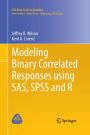 Modeling Binary Correlated Responses using SAS, SPSS and R