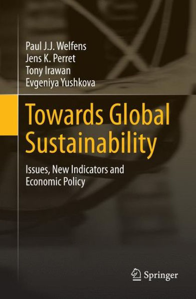 Towards Global Sustainability: Issues, New Indicators and Economic Policy