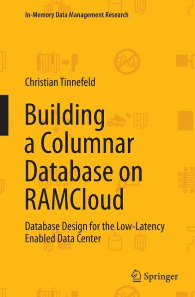 Building a Columnar Database on RAMCloud: Database Design for the Low-Latency Enabled Data Center