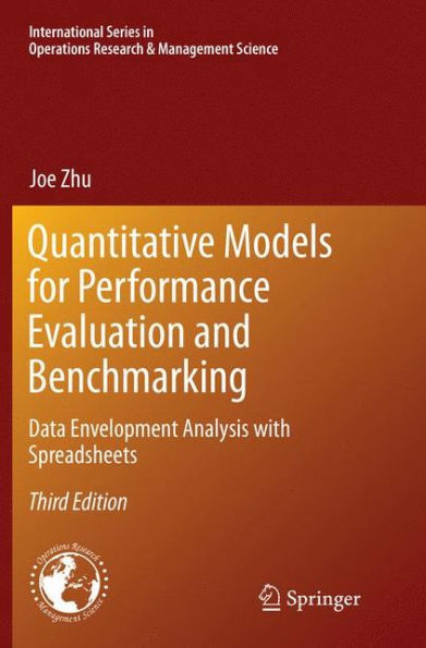 Quantitative Models for Performance Evaluation and Benchmarking: Data Envelopment Analysis with Spreadsheets