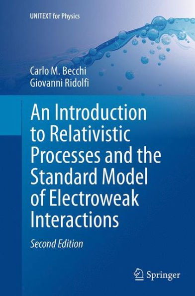 An Introduction to Relativistic Processes and the Standard Model of Electroweak Interactions