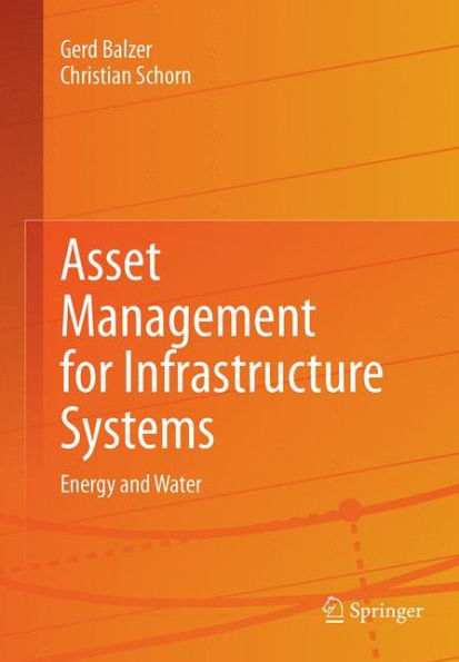 Asset Management for Infrastructure Systems: Energy and Water
