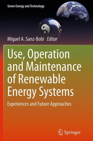 Use, Operation and Maintenance of Renewable Energy Systems: Experiences Future Approaches