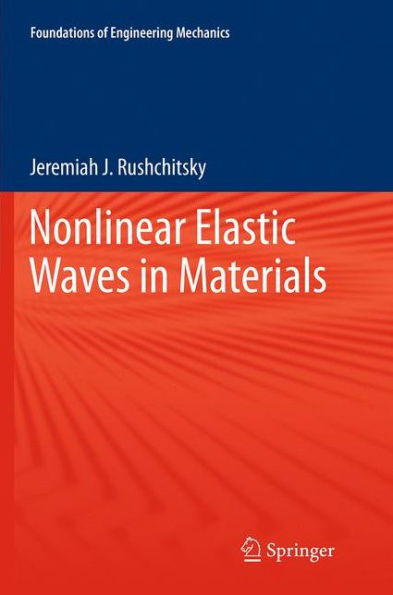 Nonlinear Elastic Waves Materials