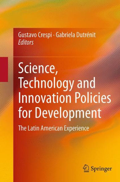 Science, Technology and Innovation Policies for Development: The Latin American Experience