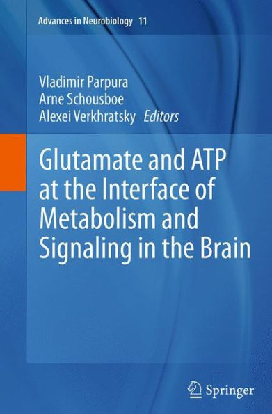 Glutamate and ATP at the Interface of Metabolism and Signaling in the Brain