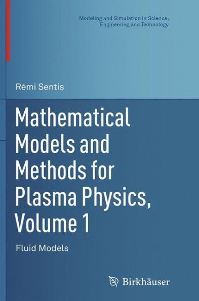 Mathematical Models and Methods for Plasma Physics, Volume 1: Fluid