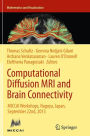Computational Diffusion MRI and Brain Connectivity: MICCAI Workshops, Nagoya, Japan, September 22nd, 2013