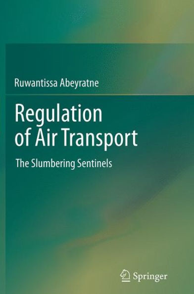 Regulation of Air Transport: The Slumbering Sentinels