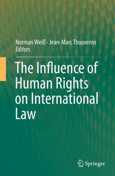 The Influence of Human Rights on International Law
