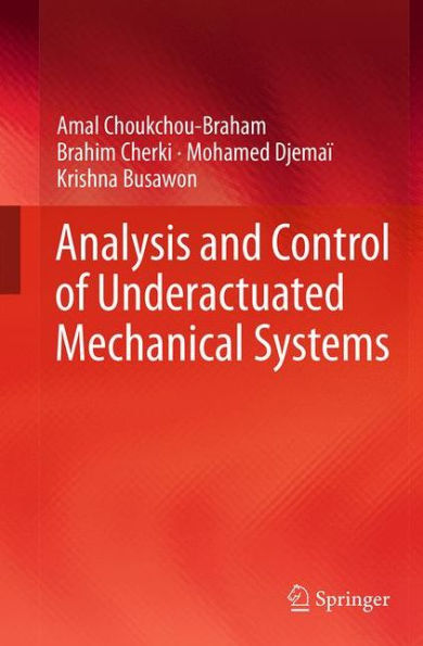 Analysis and Control of Underactuated Mechanical Systems