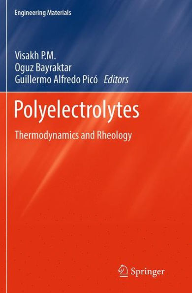 Polyelectrolytes: Thermodynamics and Rheology