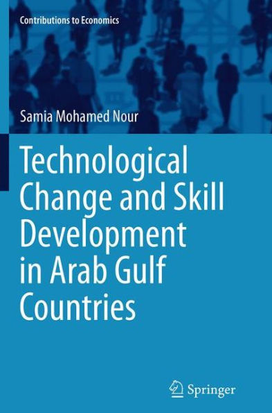 Technological Change and Skill Development Arab Gulf Countries