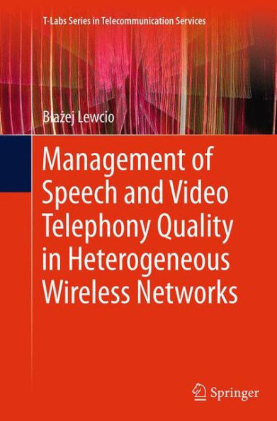 Management of Speech and Video Telephony Quality Heterogeneous Wireless Networks