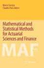 Mathematical and Statistical Methods for Actuarial Sciences and Finance